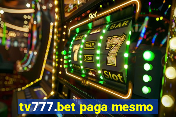 tv777.bet paga mesmo
